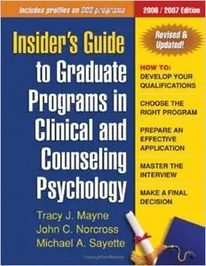 Insider's Guide to Graduate Programs in Clinical and Counseling Psychology by Tracy J. Mayne PhD