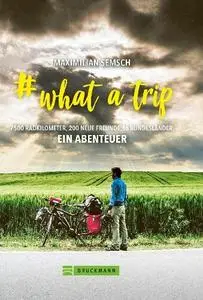 Maximilian Semsch - # what a trip