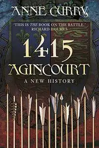 1415 Agincourt: A New History