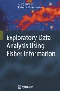 Exploratory Data Analysis Using Fisher Information