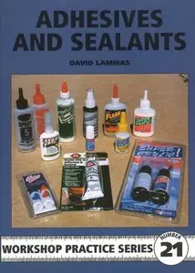 Adhesives and Sealants [Repost]