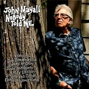 John Mayall - Nobody Told Me (2019)