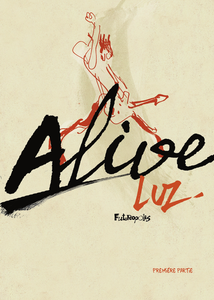 Alive - Tome 1
