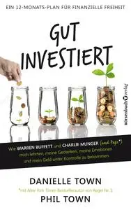 Gut investiert - Danielle Town & Phil Town