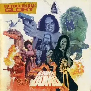 Gama Bomb - Untouchable Glory (2015)