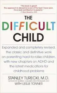 The Difficult Child, Expanded and Revised Edition