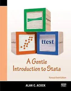 A Gentle Introduction to Stata, Revised Sixth Edition