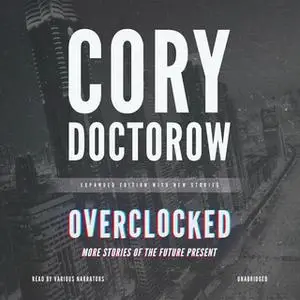 «Overclocked» by Cory Doctorow