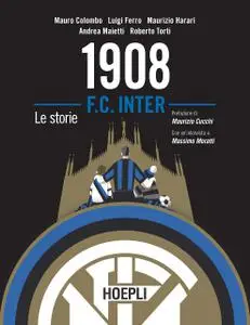 AA.VV. - 1908 F.C. Inter. Le storie