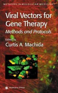 Viral Vectors for Gene Therapy: Methods and Protocols (repost)
