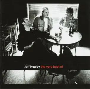 The Jeff Healey Band - The Very Best Of (1998) {2003, Reissue}