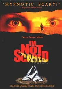 I'm Not Scared (2003)