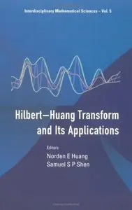 The Hilbert-Huang Transform and Its Applications (Repost)