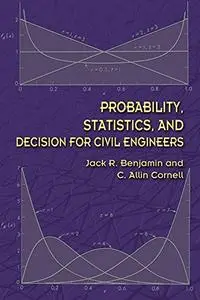 Probability, Statistics, and Decision for Civil Engineers (repost)