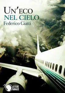 Federico Giatti - Un'eco nel cielo