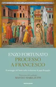 Enzo Fortunato - Processo a Francesco
