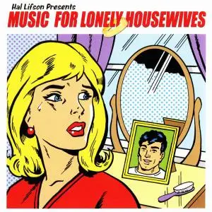 V.A. - Music for Lonely Housewives (2005)