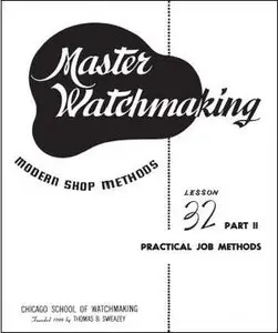 Master Watchmaking Lesson 32 Part II