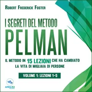 «I segreti del metodo Pelman vol.1» by Robert Frederick Foster