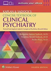 Kaplan Sadock’s Concise Textbook of Clinical Psychiatry