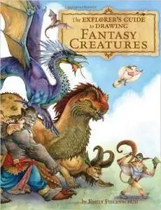 The Explorer's Guide to Drawing Fantasy Creatures [Repost]