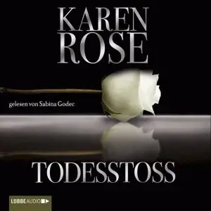 Karen Rose - Todesstoss