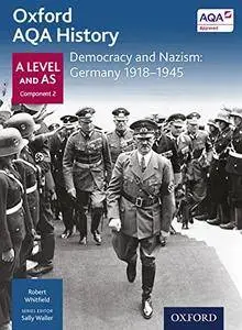 Oxford AQA History for A Level: Democracy and Nazism: Germany 1918-1945 eBook