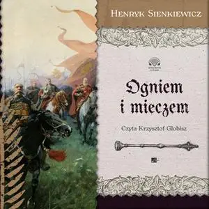 «Ogniem i mieczem cz. 2» by Henryk Sienkiewicz