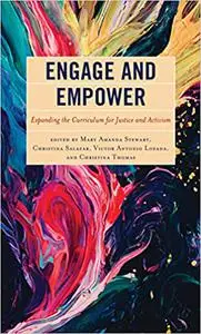 Engage and Empower: Expanding the Curriculum for Justice and Activism