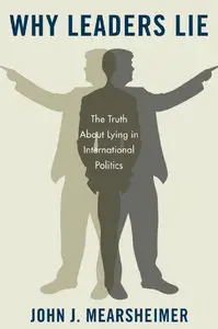 Why Leaders Lie: The Truth About Lying in International Politics (Repost)