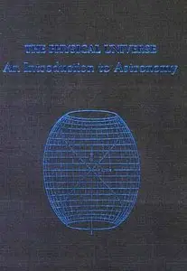 The Physical Universe: An Introduction to Astronomy (Series of Books in Astronomy) by Frank H. Shu