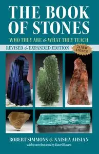 The Book of Stones: Who They Are and What They Teach, Revised & Expanded Edition