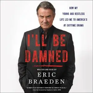 «I'll Be Damned» by Eric Braeden