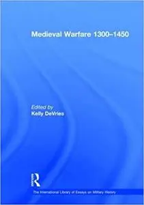 Medieval Warfare 1300–1450