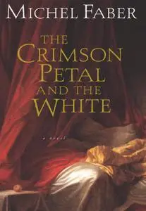 The Crimson Petal and the White