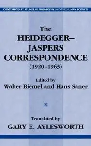 The Heidegger-Jaspers Correspondence (1920-1963)