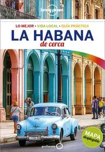 La Habana De cerca 1 (Guías De cerca Lonely Planet)