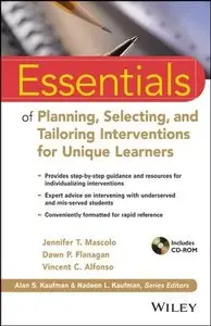 Essentials of Planning, Selecting, and Tailoring Interventions for Unique Learners (repost)