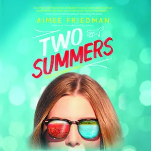 «Two Summers» by Aimee Friedman