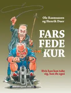 «Fars fede kur» by Henrik Duer,Ole Rasmussen