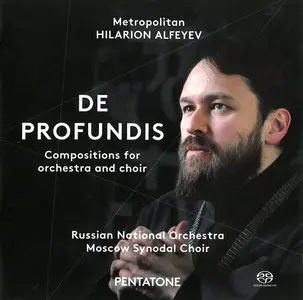 Metropolitan Hilarion Alfeyev - DE PROFUNDIS: Compositions for orchestra and choir (2015) [Re-Up]