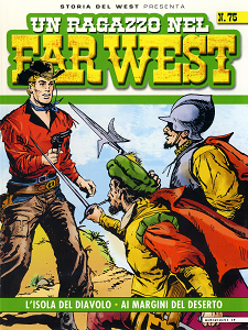 Storia Del West Presenta - Volume 75 - Un Ragazzo Nel Far West