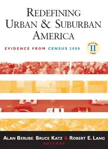 Redefining Urban And Suburban America: Evidence From Census 2000 (Redefining Urban and Suburban America) (repost)