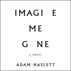 Imagine Me Gone [Audiobook]