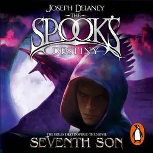 «The Spook's Destiny» by Joseph Delaney