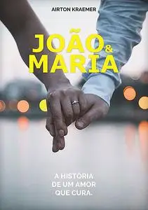 «João & Maria» by Airton Kraemer