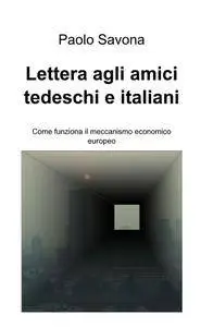 Lettera agli amici tedeschi e italiani