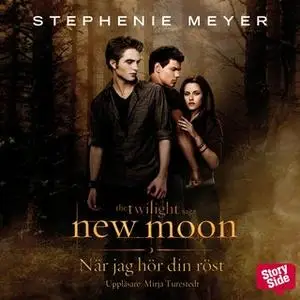 «Twilight 2 - När jag hör din röst» by Stephenie Meyer