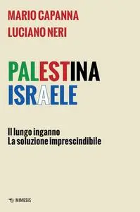 Mario Capanna, Luciano Neri - Palestina Israele