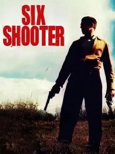 Six Shooter (2004)
